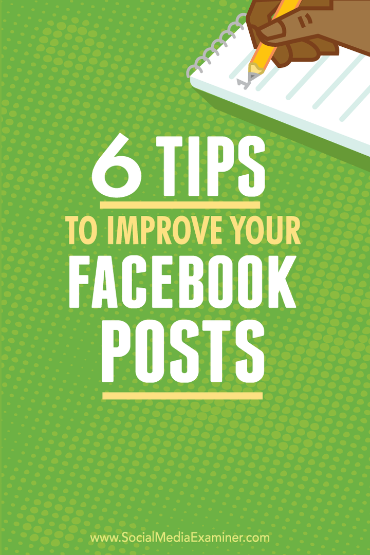 6 nasvetov za izboljšanje objav v Facebooku: Izpraševalec socialnih medijev