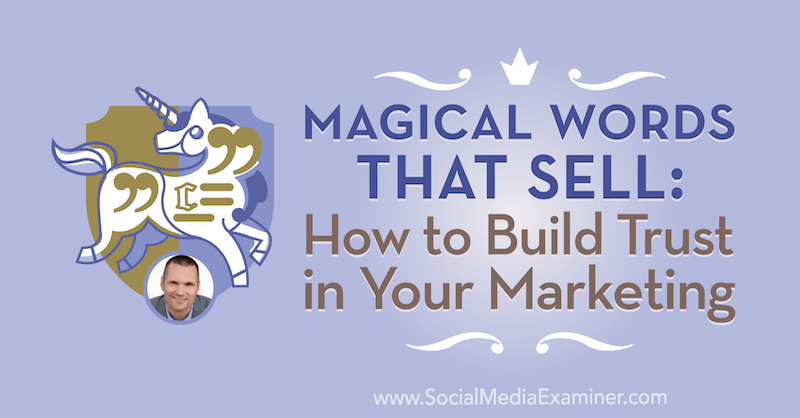 Čarobne besede, ki se prodajajo: Kako zgraditi zaupanje v svoj marketing z vpogledi Marcusa Sheridana v podcast Social Media Marketing.
