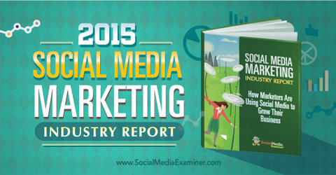 Poročilo industrije trženja socialnih medijev 2015: Izpraševalec socialnih medijev