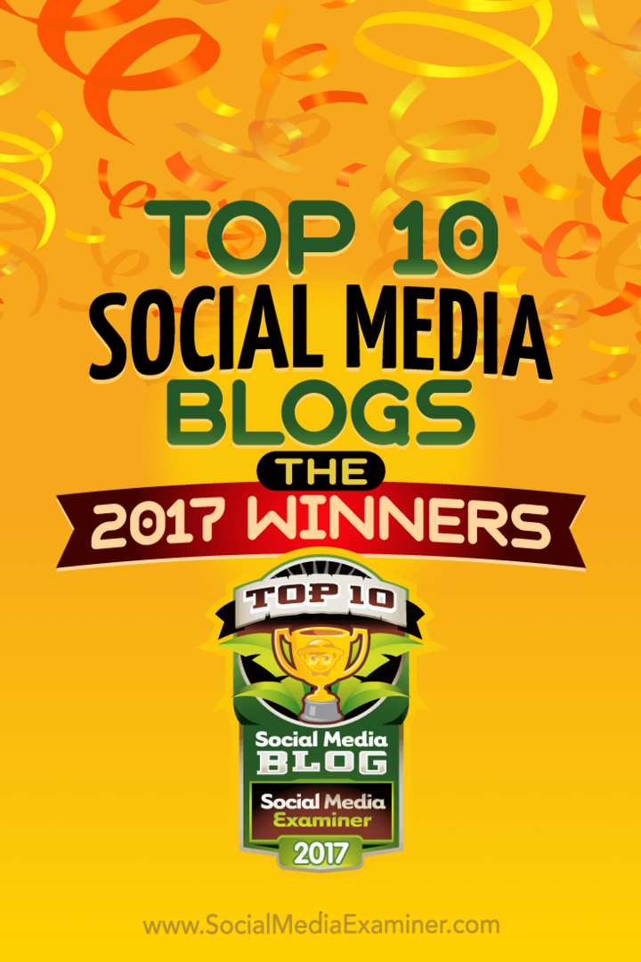 10 najboljših blogov o socialnih medijih: zmagovalci za leto 2017: preizkuševalec socialnih medijev
