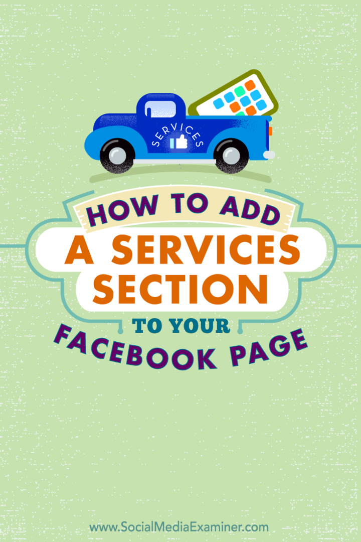 Kako na svojo Facebook stran dodati razdelek o storitvah: Social Media Examiner