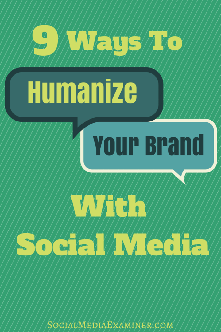 9 načinov humanizacije blagovne znamke s socialnimi mediji: Izpraševalec socialnih medijev