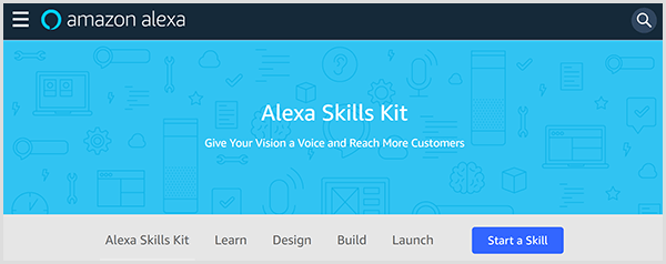 Spletna stran Amazon Alexa Skills Kit predstavlja orodje in vključuje zavihke, na katerih se lahko naučite, oblikujete, sestavite in predstavite veščino za Alexa. 