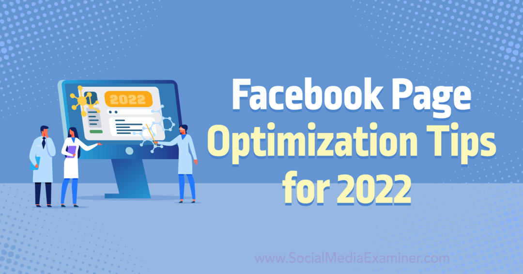 Nasveti za optimizacijo strani na Facebooku za leto 2022 Anna Sonnenberg na Social Media Examiner.