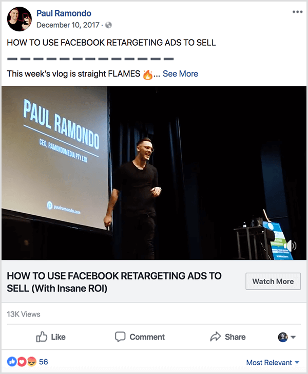 Vlog Paul Ramondo, objavljen na facebooku, vsebuje besedilo Kako uporabiti oglase za ponovno ciljanje na Facebooku za prodajo. Pod tem naslovom je besedilo Vlog tega tedna Vlog je naravnost plamen, ki mu sledi ogenj emoji. Video prikazuje Paul, ki govori na odru pred velikim zaslonom projektorja, ki prikazuje njegovo ime in podatke o podjetju.