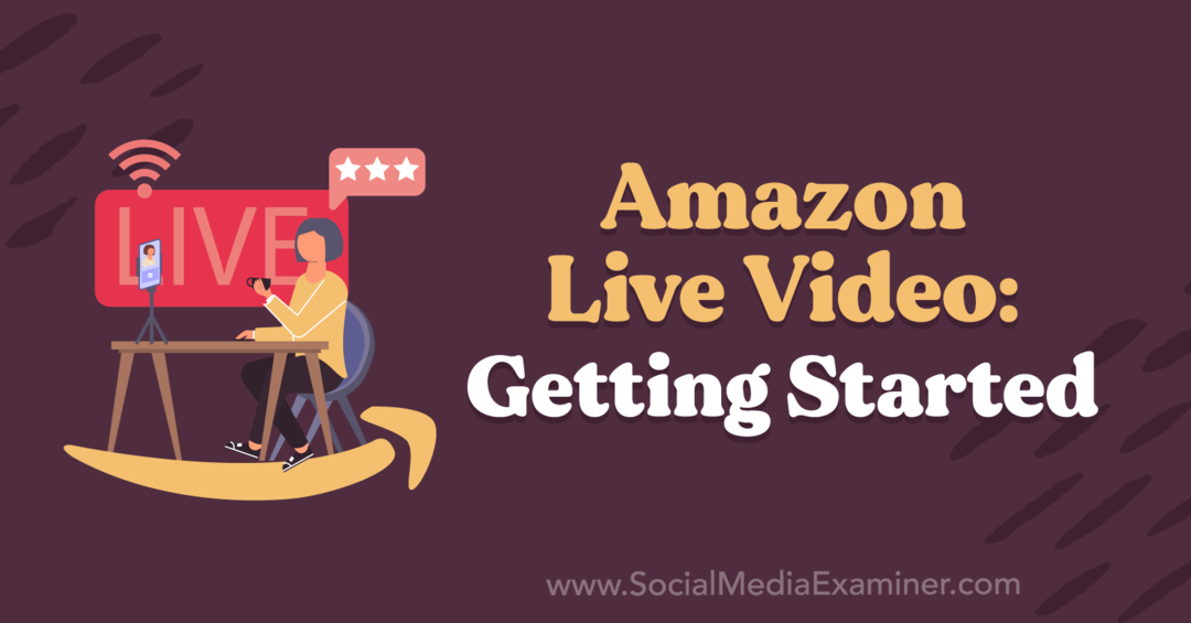 Amazon Live Video: Kako začeti z vpogledi Kirka Nugenta v podcastu Marketing Social Media.