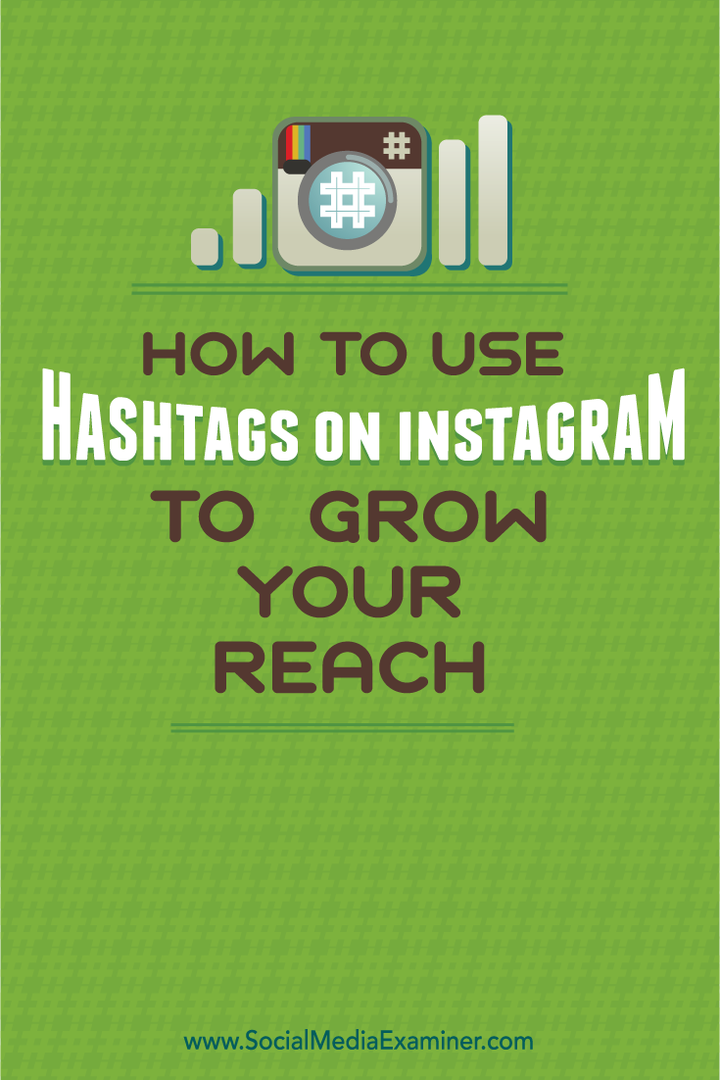 Kako s pomočjo hashtagov na Instagramu povečati svoj doseg: Social Media Examiner