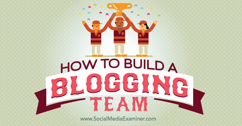 zgraditi blogersko ekipo