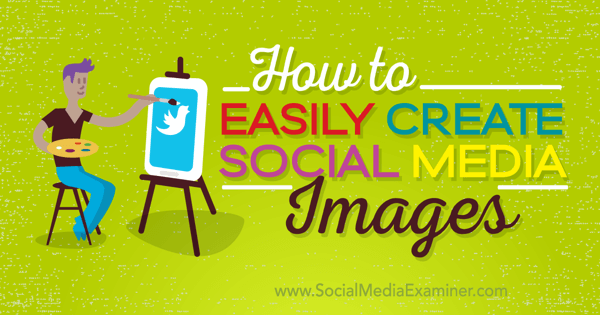 ustvarite kakovostne slike v družabnih medijih