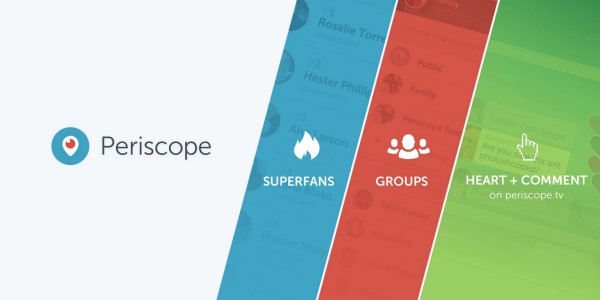 Periscope je najavil tri nove načine za povezovanje z občinstvom in skupnostmi v Periscopeu - s super oboževalci, skupinami in prijavo na Periscope.tv.