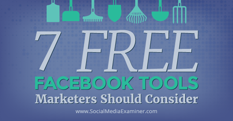 7 brezplačnih orodij za facebook