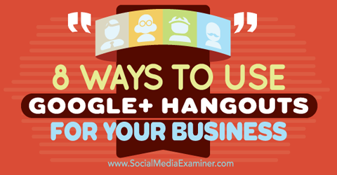 uporabite google + klepetalnice »Hangout« za podjetja