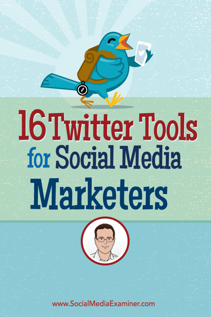 16 Twitter orodja za tržnike družbenih medijev: Social Media Examiner