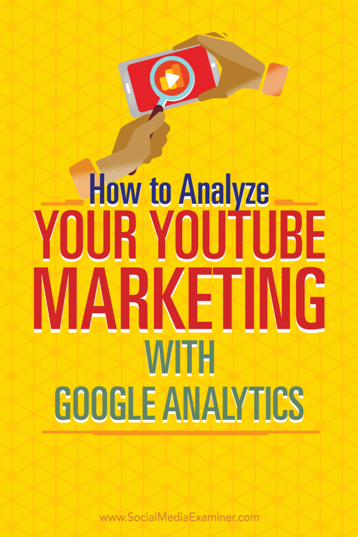 Nasveti za uporabo storitve Google Analytics za analizo trženjskih prizadevanj v YouTubu.