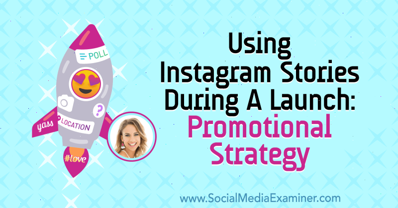 Uporaba Instagram Stories med lansiranjem: Promocijska strategija z vpogledi Alexa Beadona v Podcast za trženje socialnih medijev.