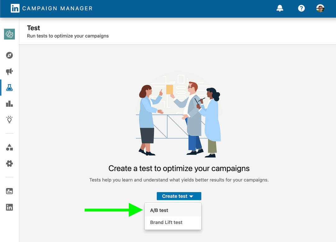 LinkedIn Ads: Kako A/B preizkusiti svojo pot do učinkovitih kampanj: Social Media Examiner