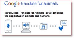 Google prevajalec za živali 2010 April Fools