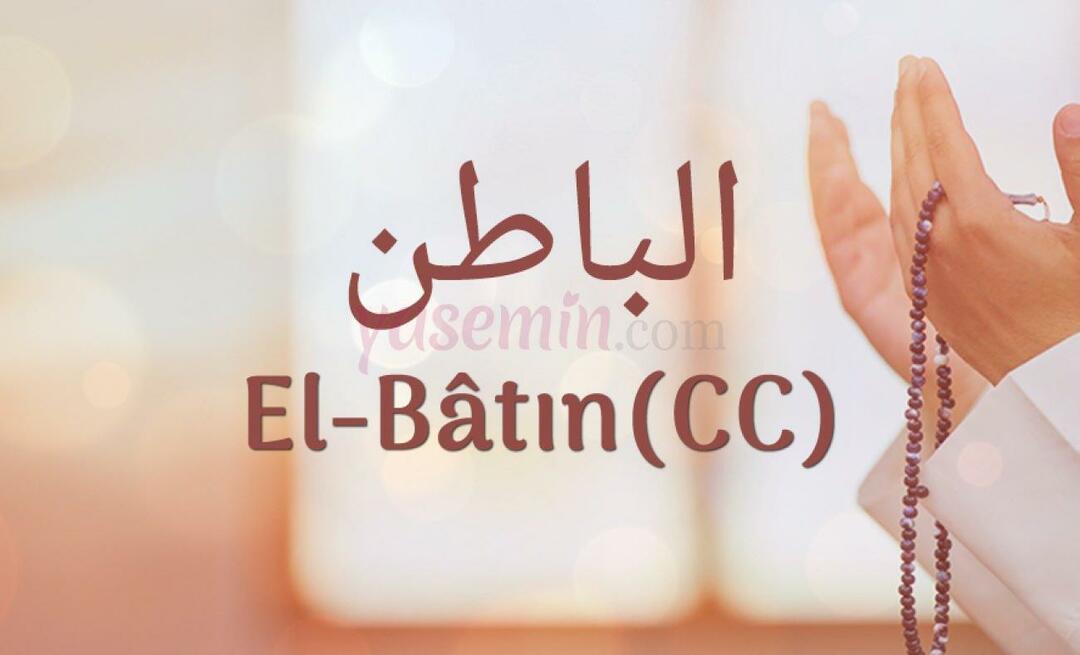 Kaj pomeni al-Batin (c.c)? Kakšne so vrline al-Bata?