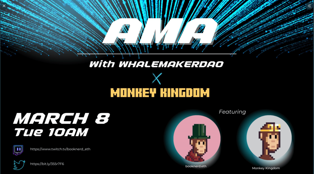 podoba promocije AMA z WhalemakerDAO in Monkey Kingdom