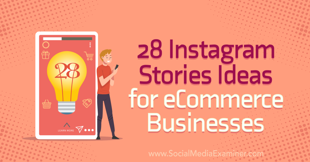 28 idej o zgodbah v Instagramu za podjetja e -trgovine na preizkuševalcu družbenih medijev.
