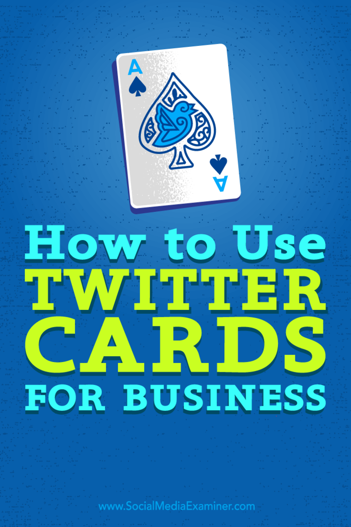 Nasveti, kako lahko s karticami Twitter izboljšate svojo poslovno izpostavljenost.