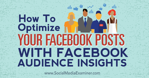 optimizirajte svoje objave na facebooku z vpogledi v občinstvo