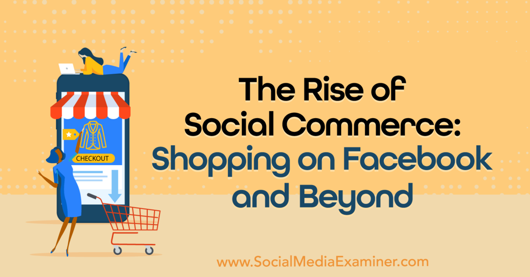 Vzpon družbene trgovine: nakupovanje na Facebooku in drugod: Preiskovalec socialnih medijev