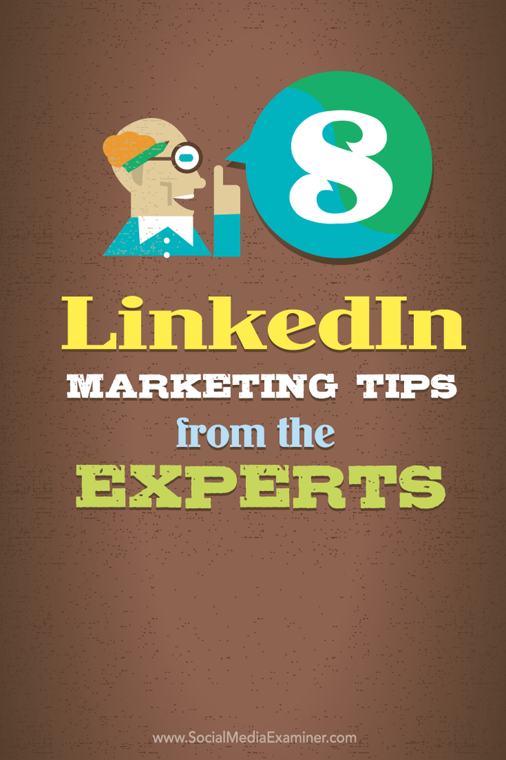 8 LinkedIn tržnih nasvetov strokovnjakov: Social Media Examiner