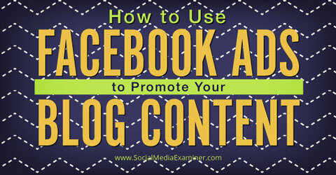 uporabite facebook oglase za promocijo vsebine blogov