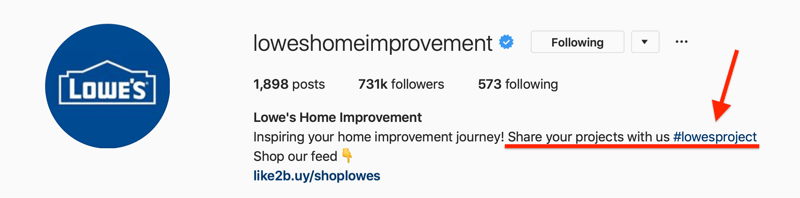 Biografija Lowes Home Improvement Instagram prikazuje blagovno znamko hashtag za uporabniško ustvarjeno vsebino (UGC)
