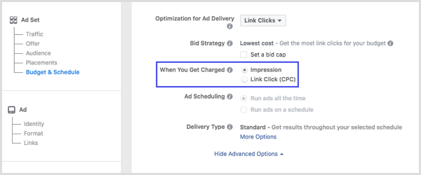 V razdelku Ko vas zaračunajo v nastavitvah vaše Facebook kampanje izberite Impression ali Link Clicks (CPC).