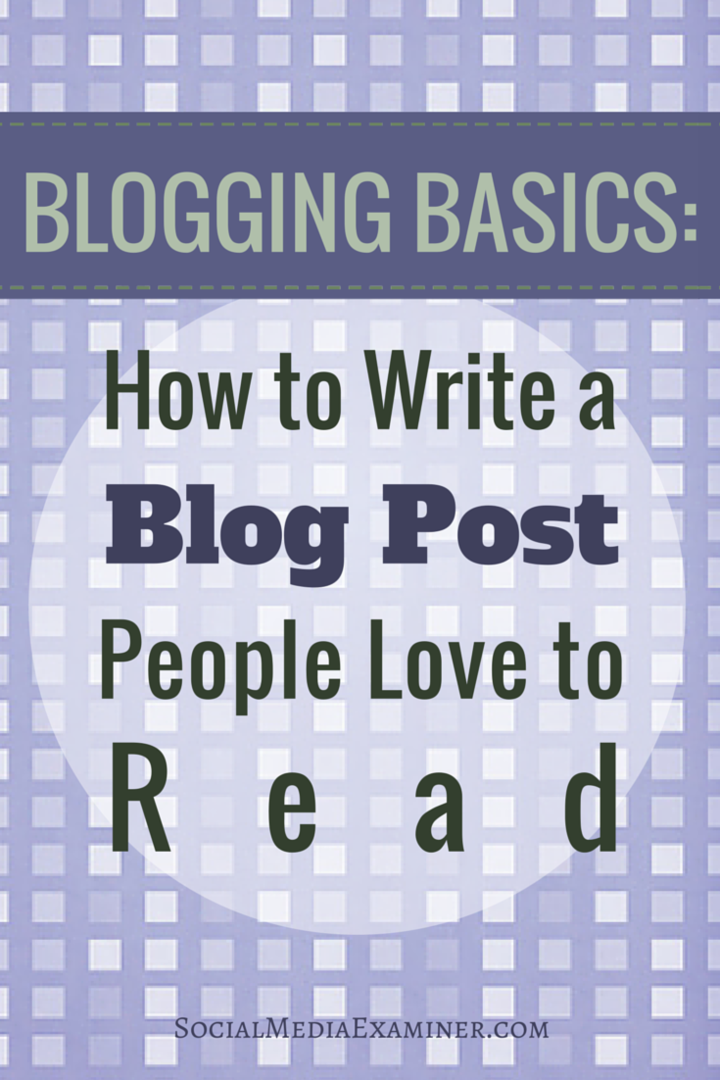 Osnove blogiranja: Kako pisati objave v blogu Ljudje radi berejo: Izpraševalec socialnih medijev