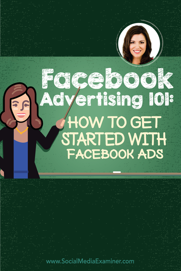 Facebook Advertising 101: Kako začeti z Facebook Ads: Social Media Examiner