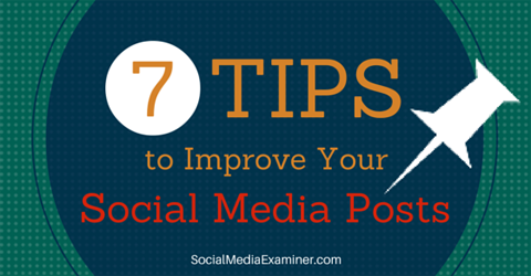 sedem nasvetov za izboljšanje socialnih medijev