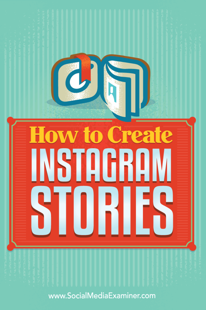 Kako ustvariti Instagram Stories: Social Media Examiner