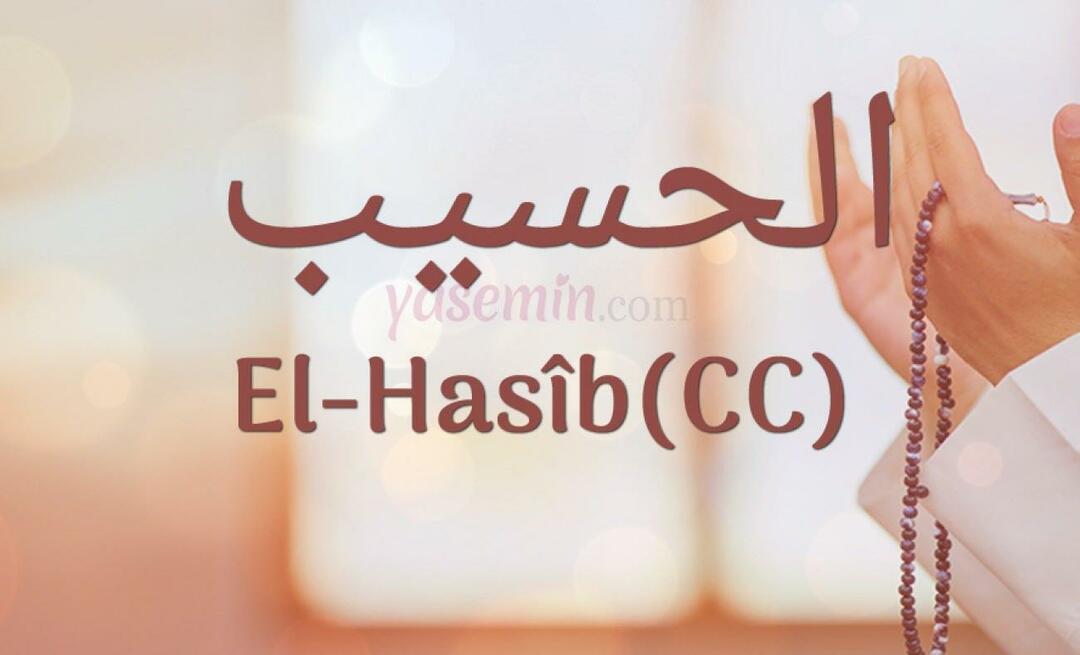 Kaj pomeni al-Hasib (c.c)? Kakšne so vrline imena Al-Hasib? Esmaul Husna Al-Hasib...
