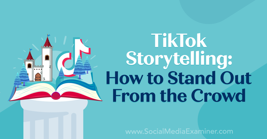 TikTok pripovedovanje zgodb: Kako izstopati iz množice: Preiskovalec socialnih medijev