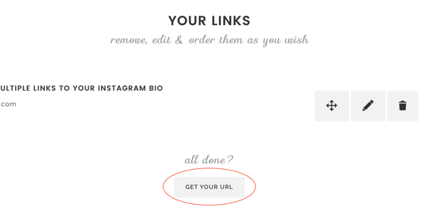 Ko končate z dodajanjem povezav do Lnk. Bio, kliknite Get Your URL.