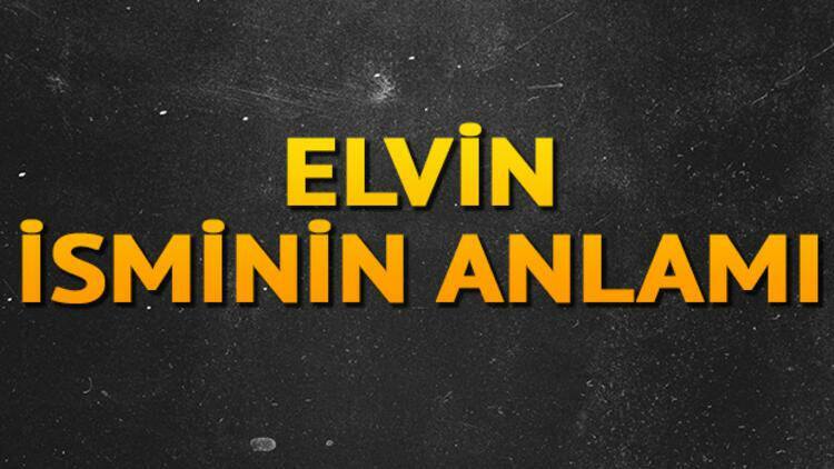 Kaj pomeni Elvin, kakšen je pomen imena Elvin?