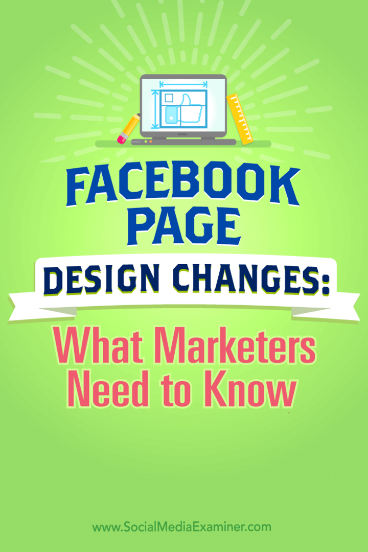 Namigi o spremembah oblikovanja strani na Facebooku in kaj morajo tržniki vedeti.