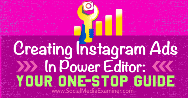 ustvarite instagram oglase z facebook power editorjem
