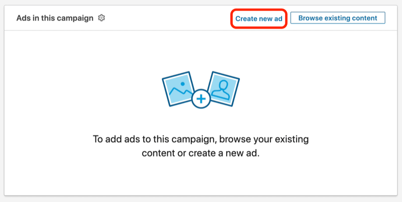 posnetek zaslona gumba Ustvari nov oglas med nastavitvijo kampanje LinkedIn