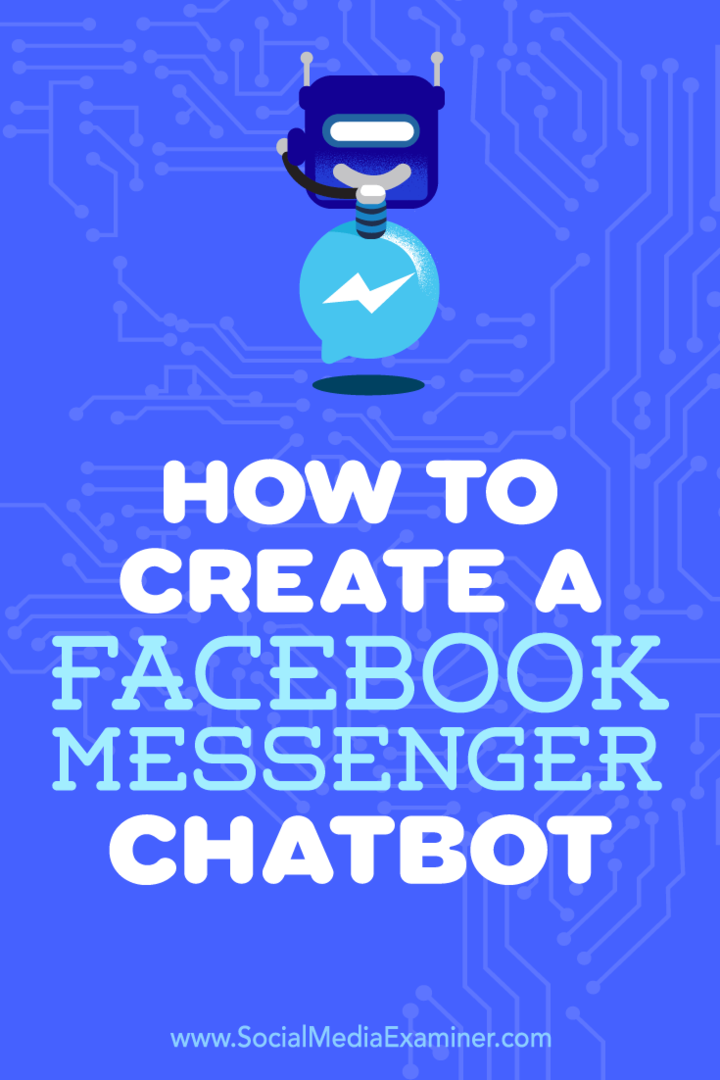Kako ustvariti Facebook Messenger Chatbot Sally Hendrick na Social Media Examiner.