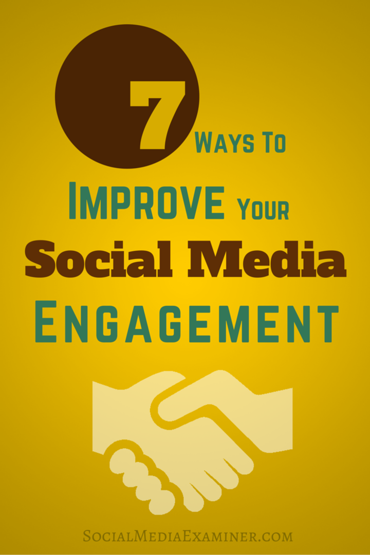 7 načinov za izboljšanje angažiranosti v socialnih medijih: Izpraševalec socialnih medijev
