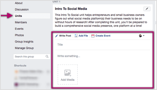 Kako uporabiti enote skupin Facebook za organizacijo vaše vsebine: Social Media Examiner