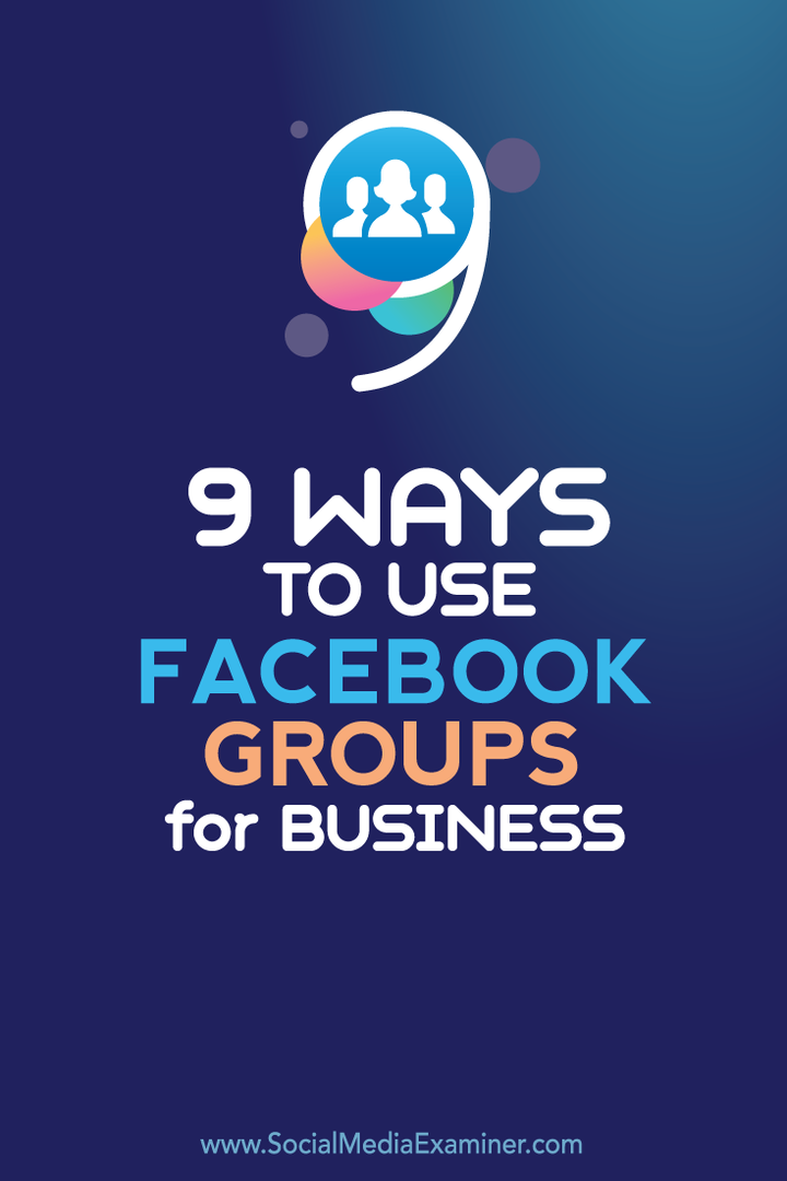 9 načinov uporabe Facebook skupin za podjetja: Izpraševalec socialnih medijev