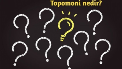 Kaj je topomony, kaj preučuje? Kakšne so prednosti topomonske znanosti? 