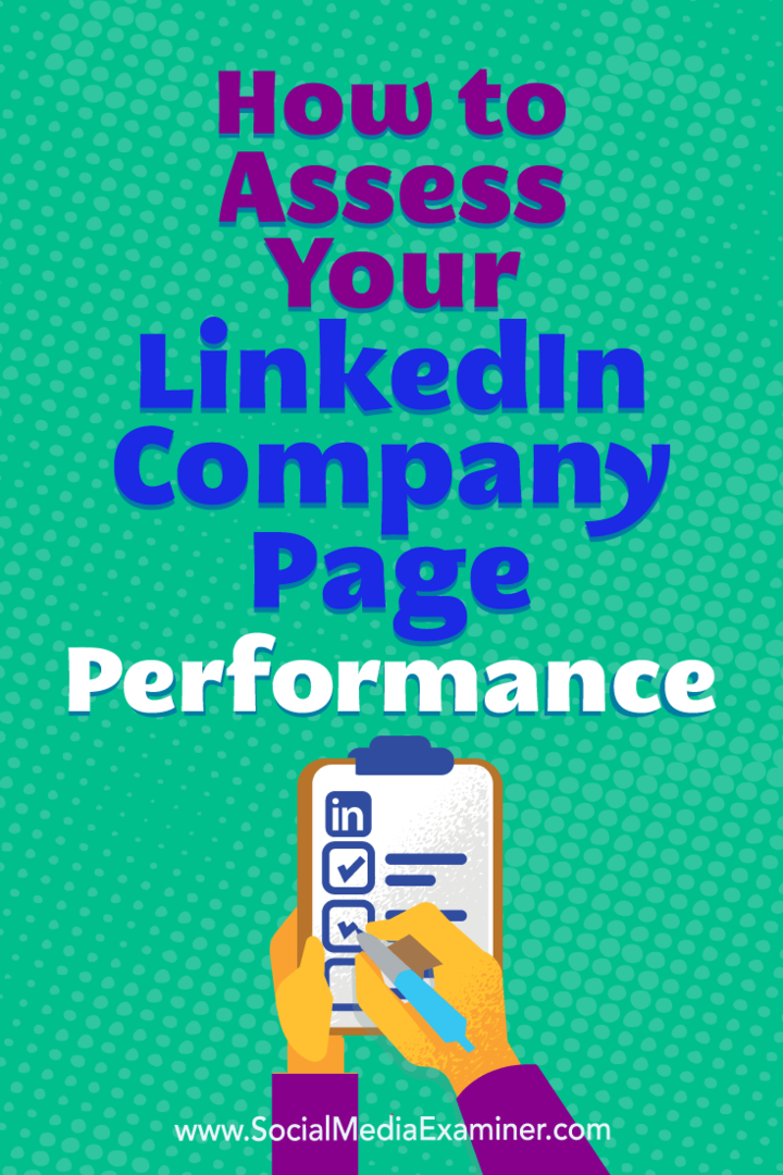 Kako oceniti uspešnost svoje strani v podjetju LinkedIn: Social Media Examiner