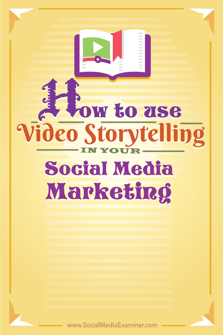 kako uporabiti video pripovedovanje zgodb v družabnih medijih