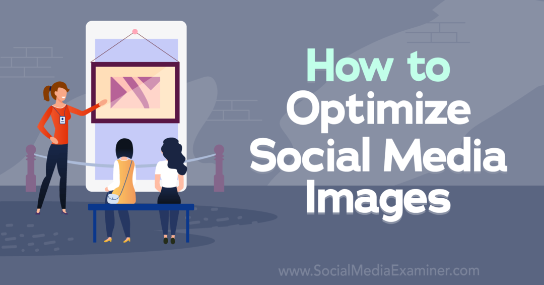 Kako optimizirati slike v družabnih medijih – preizkuševalec družbenih medijev